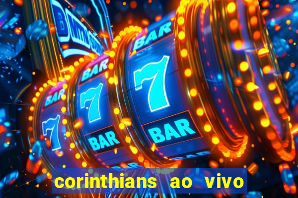 corinthians ao vivo multi canal